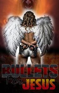 Bullets for Jesus