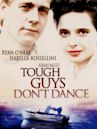 Tough Guys Don't Dance (film)