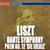 Liszt: Dante Symphony; Symphonic Poem No. 12 'Die Ideale'