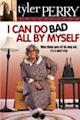 Tyler Perry's I Can Do Bad All By Myself - The Play