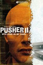 Pusher II - Sangue sulle mie mani