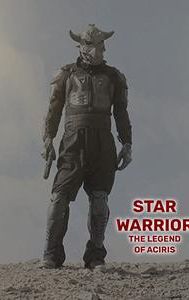 Star Warrior - The Legend of Aciris