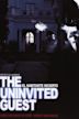 The Uninvited Guest