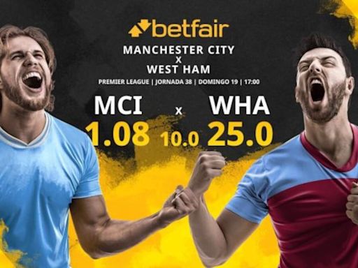 Manchester City vs. West Ham: horario, TV, estadísticas, clasificación y pronósticos