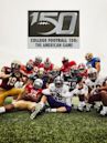 College Football 150: The American Game