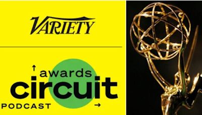 Variety’s Awards Circuit Podcast Reveals Its Final Emmy Predictions for Big Wins and Potential Surprises