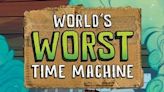 ‘World’s Worst Time Machine’ is inventive tale | Book Talk