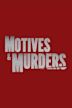Motives & Murders: Cracking the Case