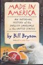 Made in America: An Informal History of the English Language in the United States