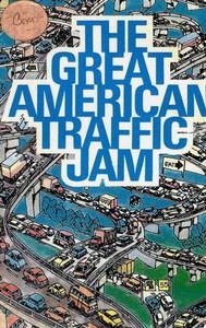 The Great American Traffic Jam