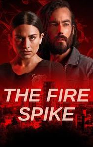 The Fire Spike