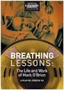 Breathing Lessons: The Life and Work of Mark O'Brien