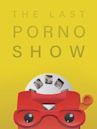 The Last Porno Show