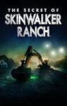 The Secret of Skinwalker Ranch