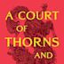 A Court of Thorns and Roses