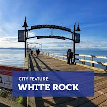 White Rock, BC Might be the Place for You: Here are 4 Reasons