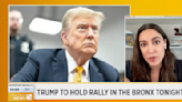 AOC Blasts Trump’s Bronx Visit as ‘GoFundMe for Legal’ Bills: ‘Attempt to Trick Some Our Folks’