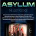 Asylum, the Lost Footage