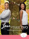 Love, Take Two