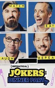 Impractical Jokers: Dinner Party