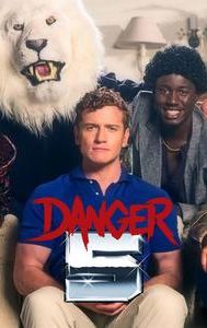 Danger 5