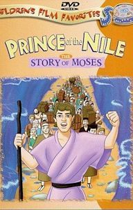 Prince of the Nile: The Story of Moses