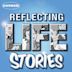 Reflecting Life Stories