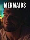 Mermaids