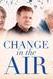 Change in the Air