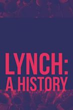 Lynch: A History