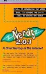 Nerds 2.0.1: A Brief History of the Internet