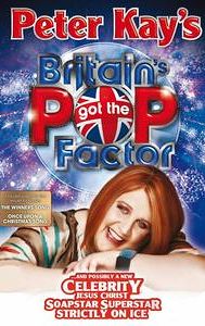 Britain's Got the Pop Factor... and Possibly a New Celebrity Jesus Christ Soapstar Superstar Strictly on Ice
