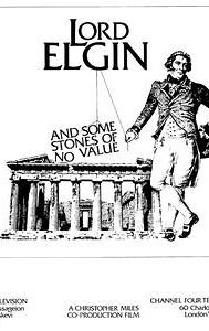 Lord Elgin and Some Stones of No Value