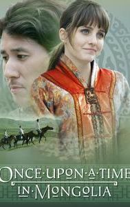 Once Upon a Time in Mongolia