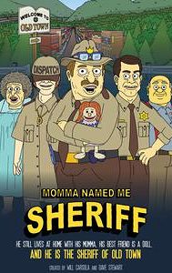 Momma Named Me Sheriff