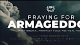 New Documentary Shows How American Evangelicals Are ‘Praying For Armageddon’ And Pulling The Levers Of Power To Achieve It...