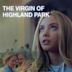 The Virgin of Highland Park