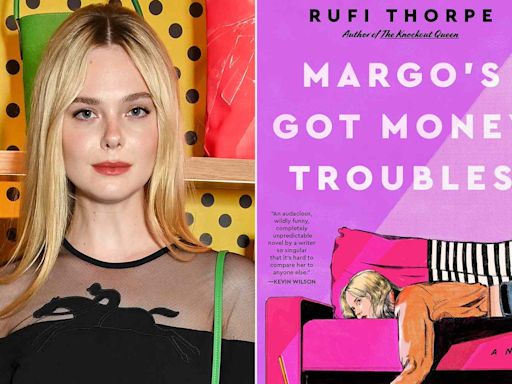 Elle Fanning Tapped to Narrate the Audiobook of Rufi Thorpe’s 'Margo's Got Money Troubles' (Exclusive)