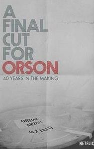 A Final Cut for Orson