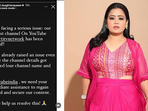 Bharti Singh's YouTube channel hacked, seeks immediate help from YouTube India