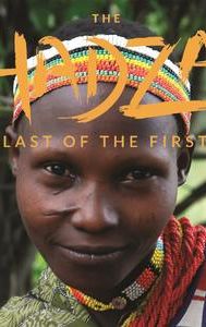 The Hadza: Last of the First