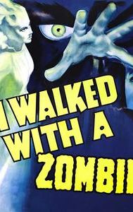 I Walked With a Zombie