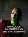 Dracula's Daughters vs. the Space Brains