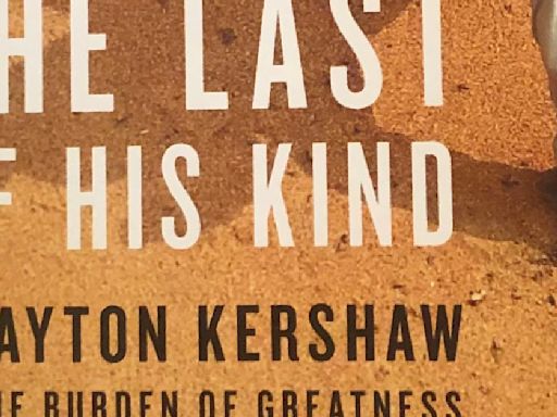 ‘The Last of His Kind: Clayton Kershaw and the Burden of Greatness’ book review