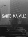 Saute ma ville