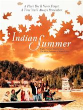 Indian Summer (1993) - Rotten Tomatoes