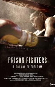 Prison Fighters: Five Rounds to Freedom