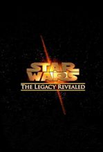 Star Wars: The Legacy Revealed - TheTVDB.com