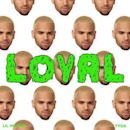 Loyal (Chris Brown song)