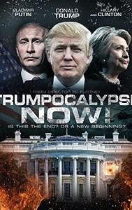 Trumpocalypse Now!